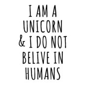  I Am A Unicorn And I Do Not Belive In Humans T Shirt Mermaid Zoella Tumbrl Dope