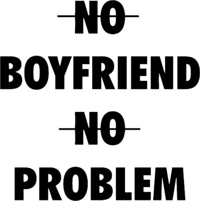  No Boyfriend No Problem T Shirt Flawless Homies Swag Dope Wife Girlfriend Couple